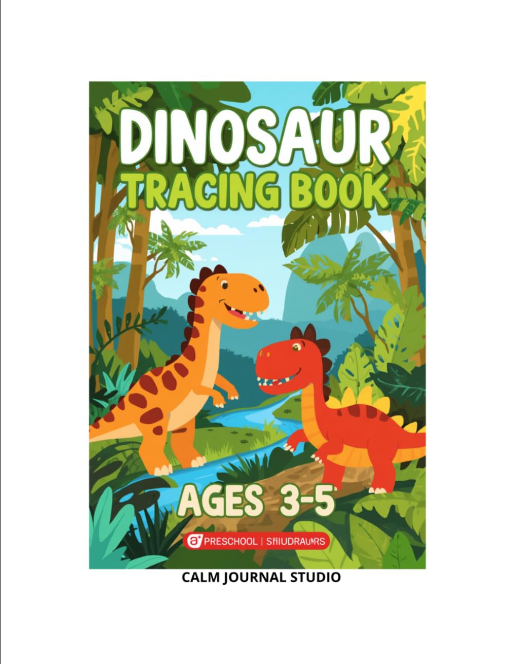 Dinosaur Tracing Book for Preschoolers Ages 3–5: Fun Dinosaur Tracing Activities for Preschool Kids