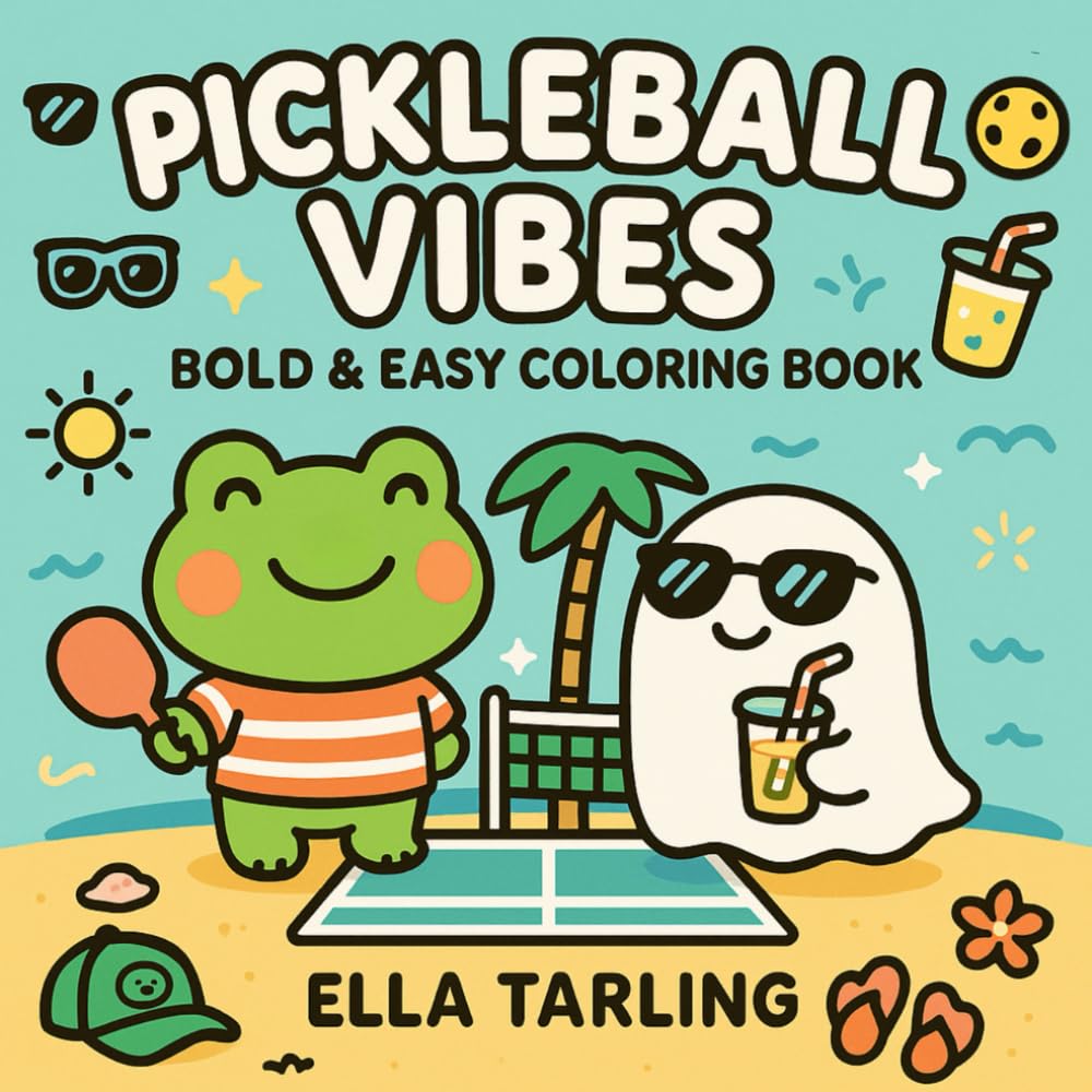 Pickleball Vibes – Bold & Easy Coloring Book for Kids and Adults (Pickleball Days Collection – Bold & Easy Coloring Books for Kids & Adults)