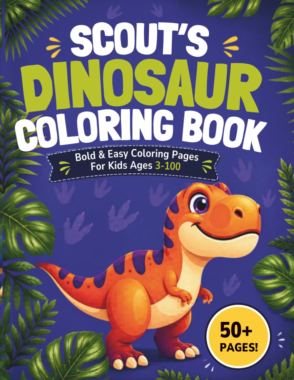 Scout's Dinosaur Coloring book: Bold & Easy Coloring Pages for Kids Ages 3-7