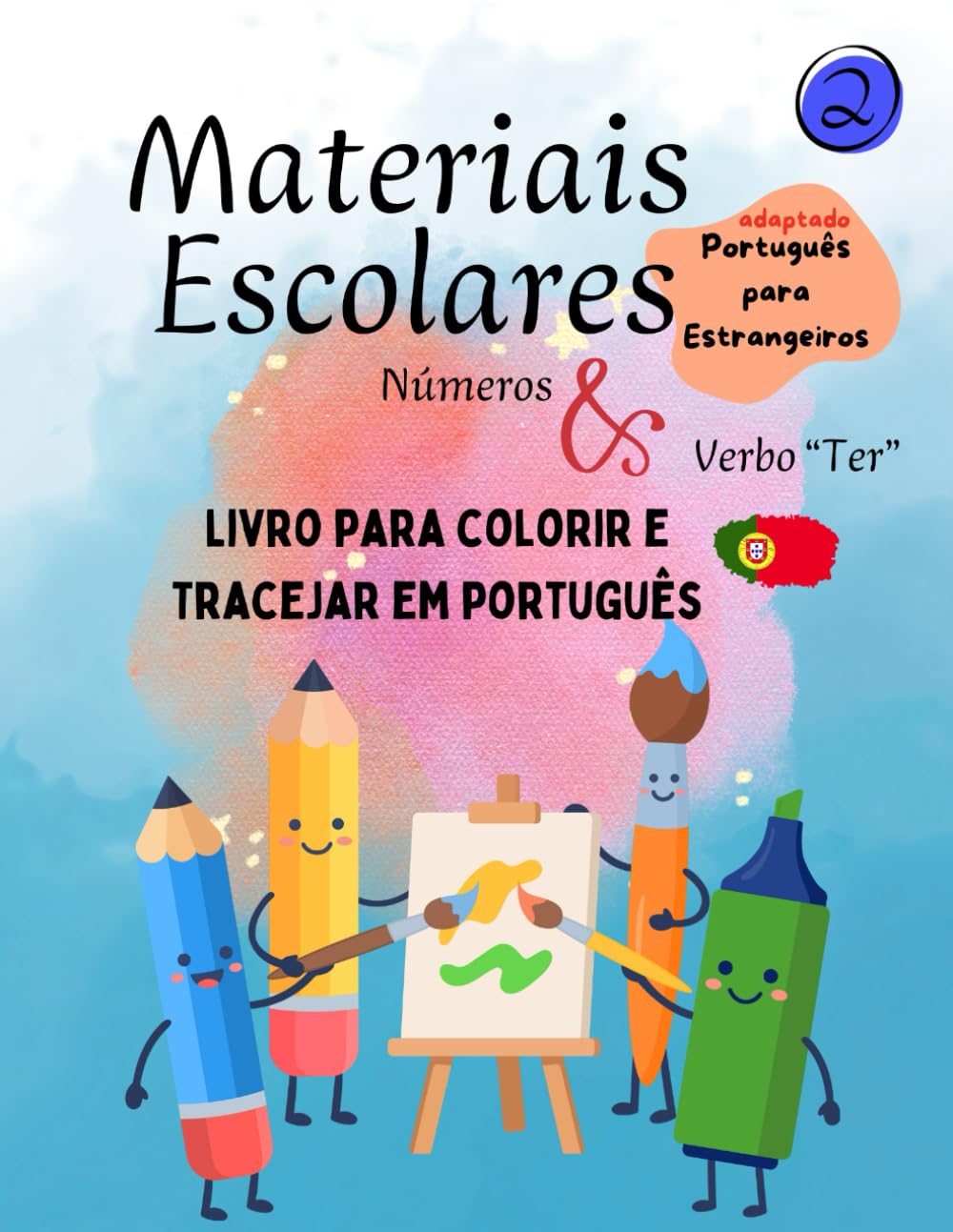Materiais Escolares: Números & Verbo "Ter" (Pequenos Exploradores do Português)