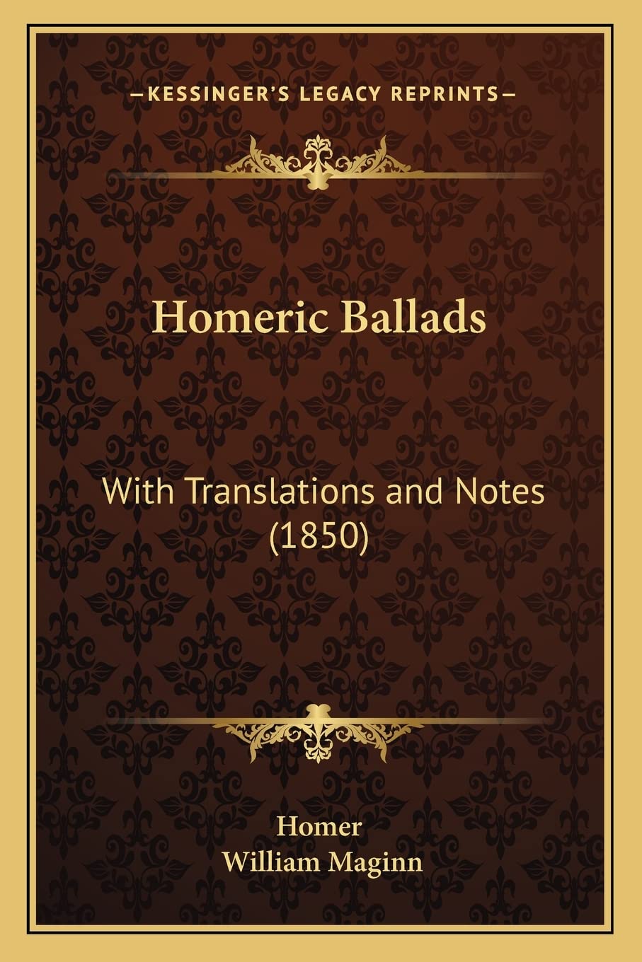 Homeric Ballads: With Translations and Notes (1850)