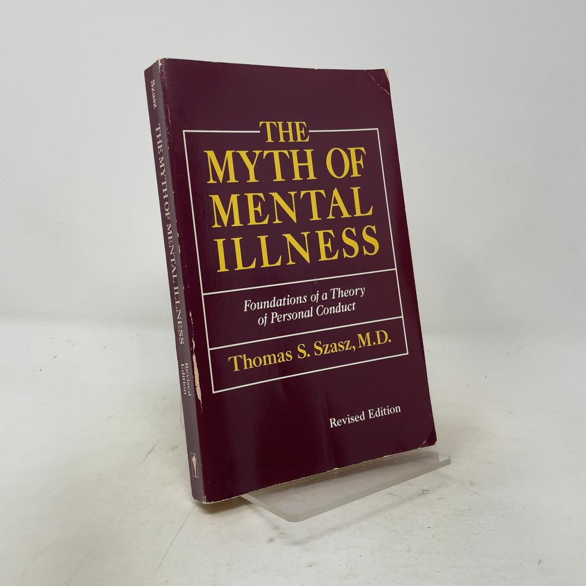 Buy Myth of Mental Illness Revised Edition, The: Foundations of a Theory of Personal Contact (Perennial library) — BookShops.in