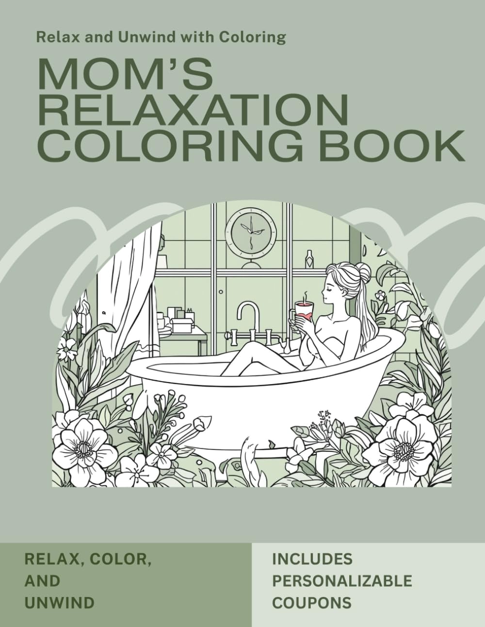 Mom's Relaxation Coloring Book: Relax and Unwind (Shit to Think About)