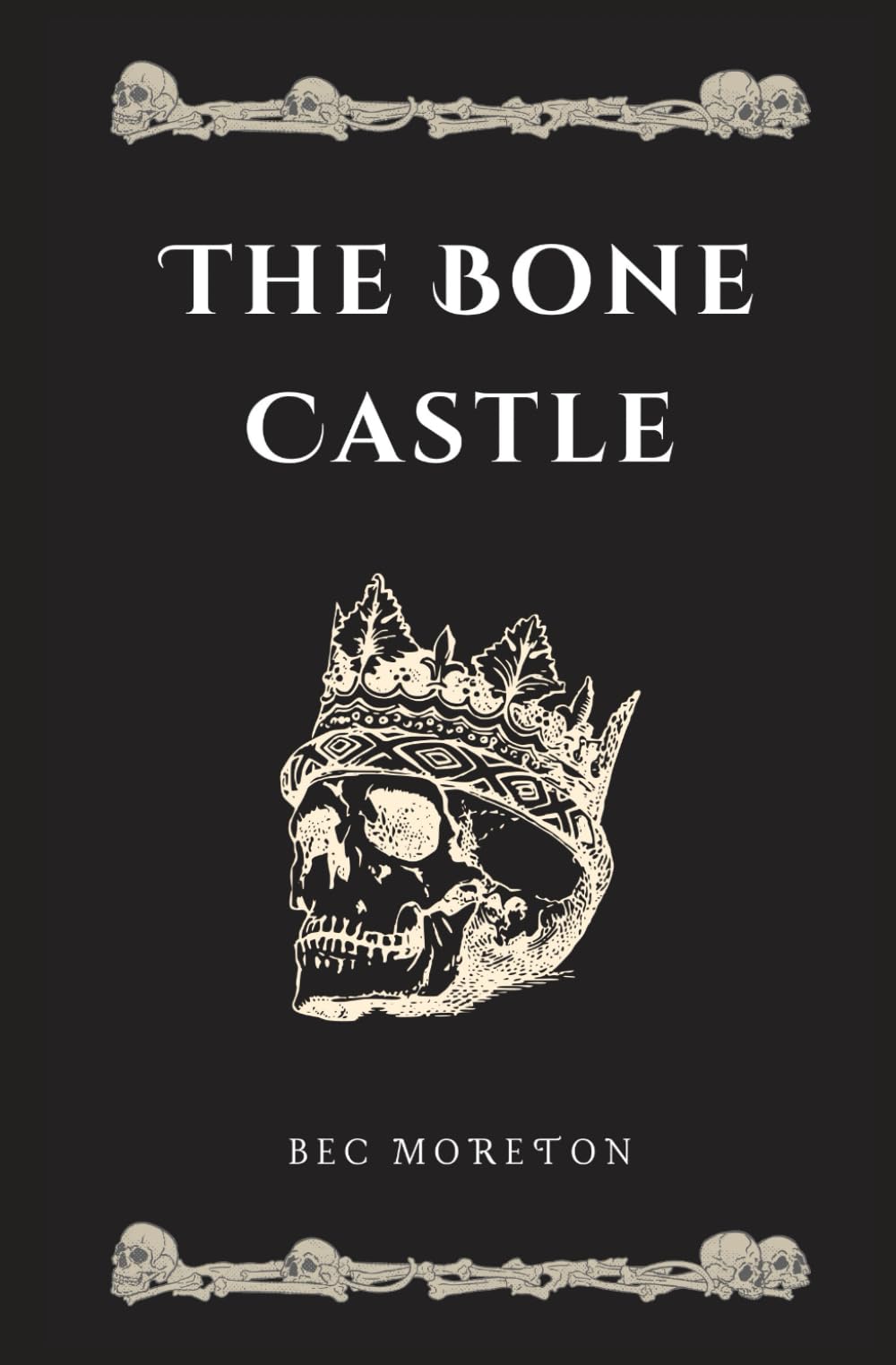 The Bone Castle (The God-Borne Trilogy)