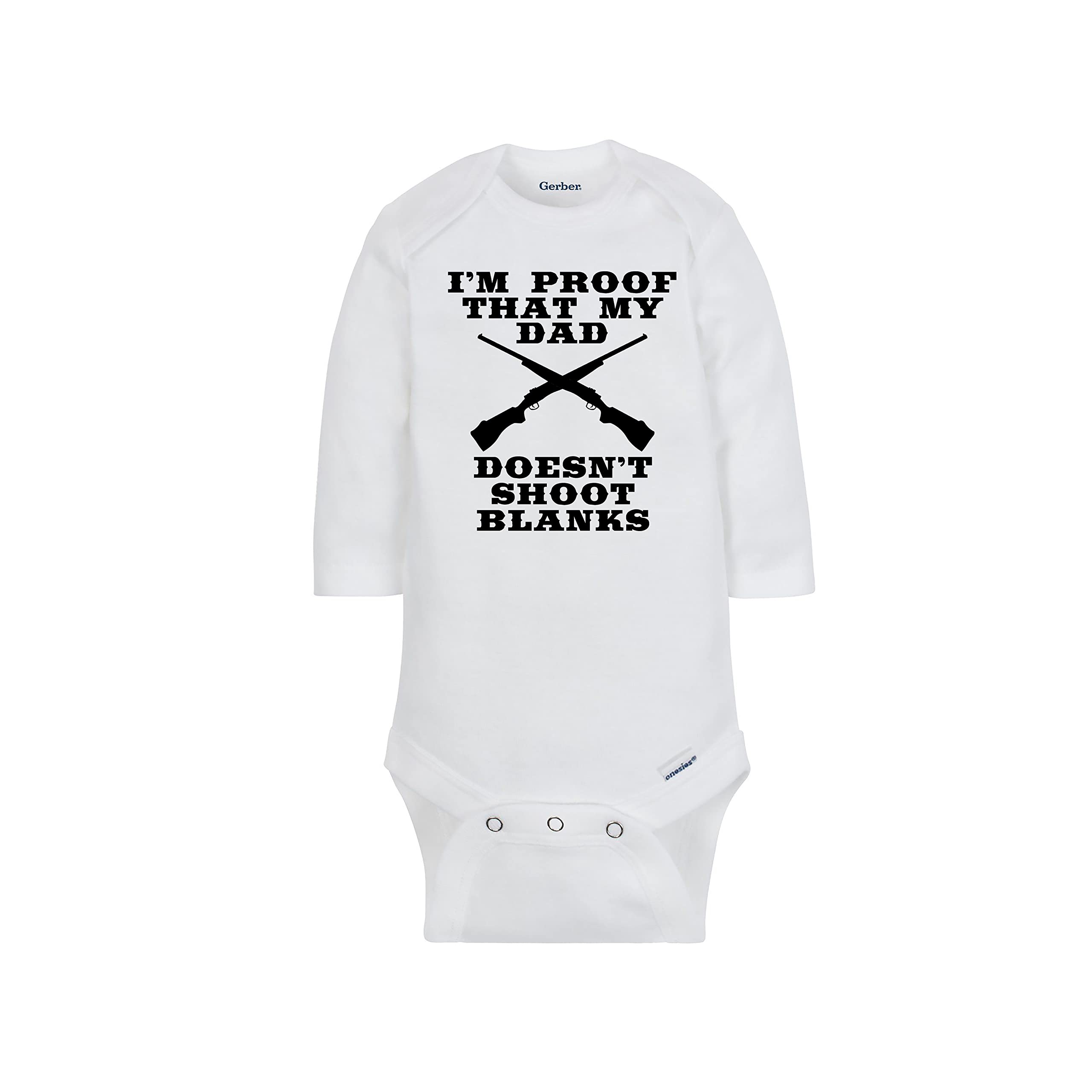 Funny Daddy Long Sleeve Baby Onesie, I'm Proof That My Dad Doesn't Shoot Blanks - White Organic Cotton