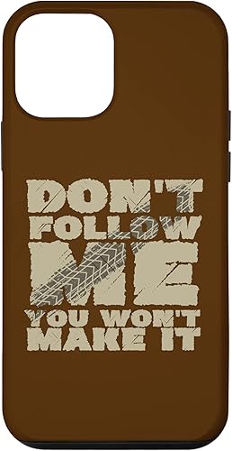 iPhone 12 mini Don't follow me you won't make it mountain bike motocross Case