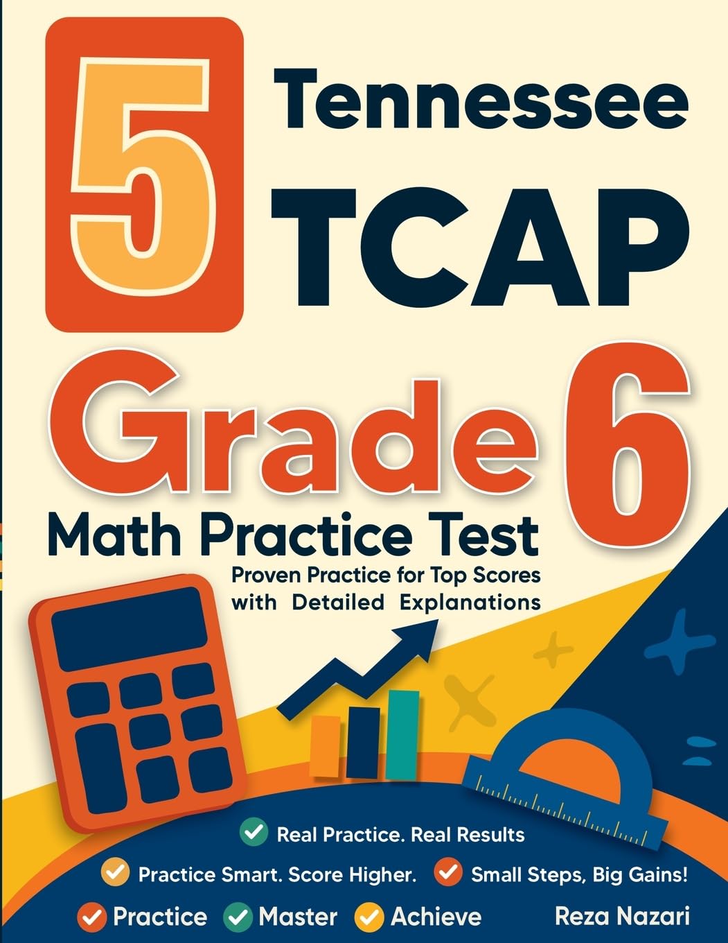 5 Tennessee TCAP Grade 6 Math Practice Tests: Proven Practice for Top Scores with Detailed Explanations