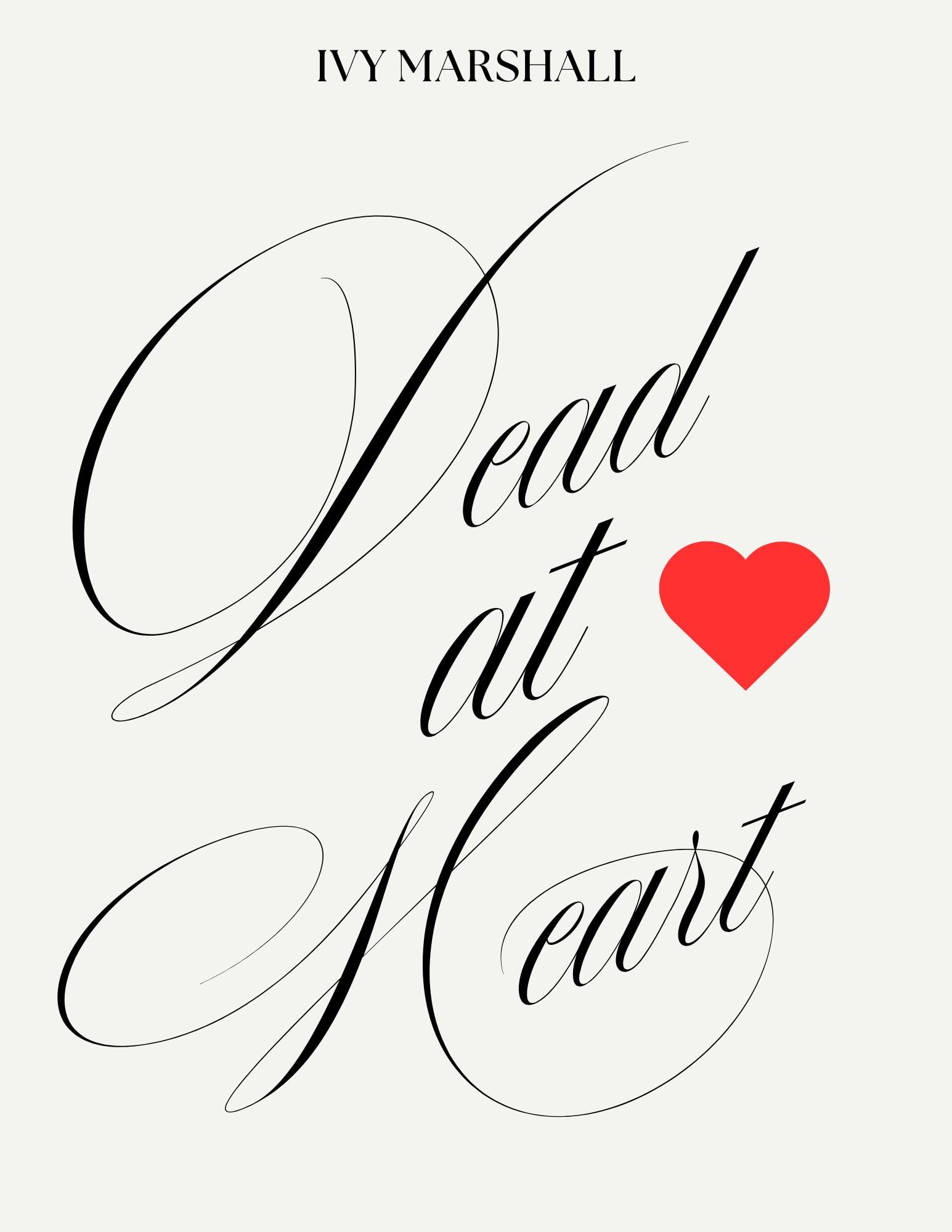 Dead at Heart: Exposed Secrete Identity (Book 2) (Hearts in Ruins)