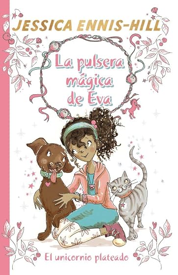 EL UNICORNIO PLATEADO La pulsera mágica de Eva 1
