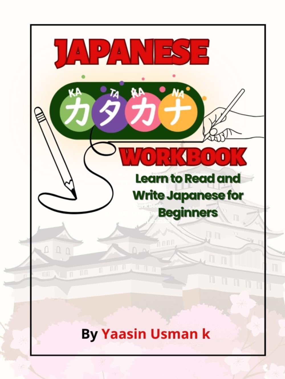 Japanese Katakana Workbook: Learn to Read and Write Japanese for Beginners