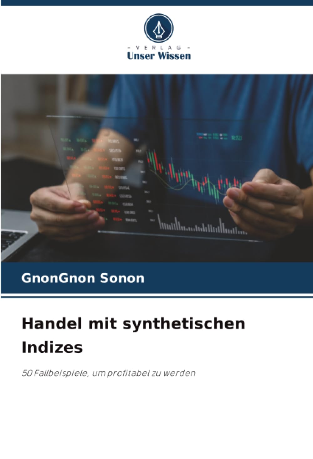 Handel mit synthetischen Indizes: 50 Fallbeispiele, um profitabel zu werden