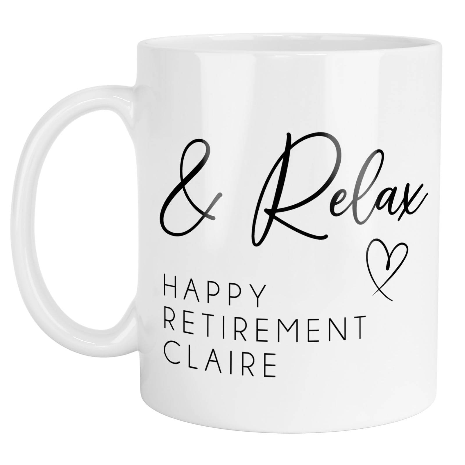 Personalised Retirement Mug - & Relax - Add Any Message | Personalised Retirement Gift, Retirement Present. Gifts for Retirement | Custom Retirement Gift | Funny Retirement
