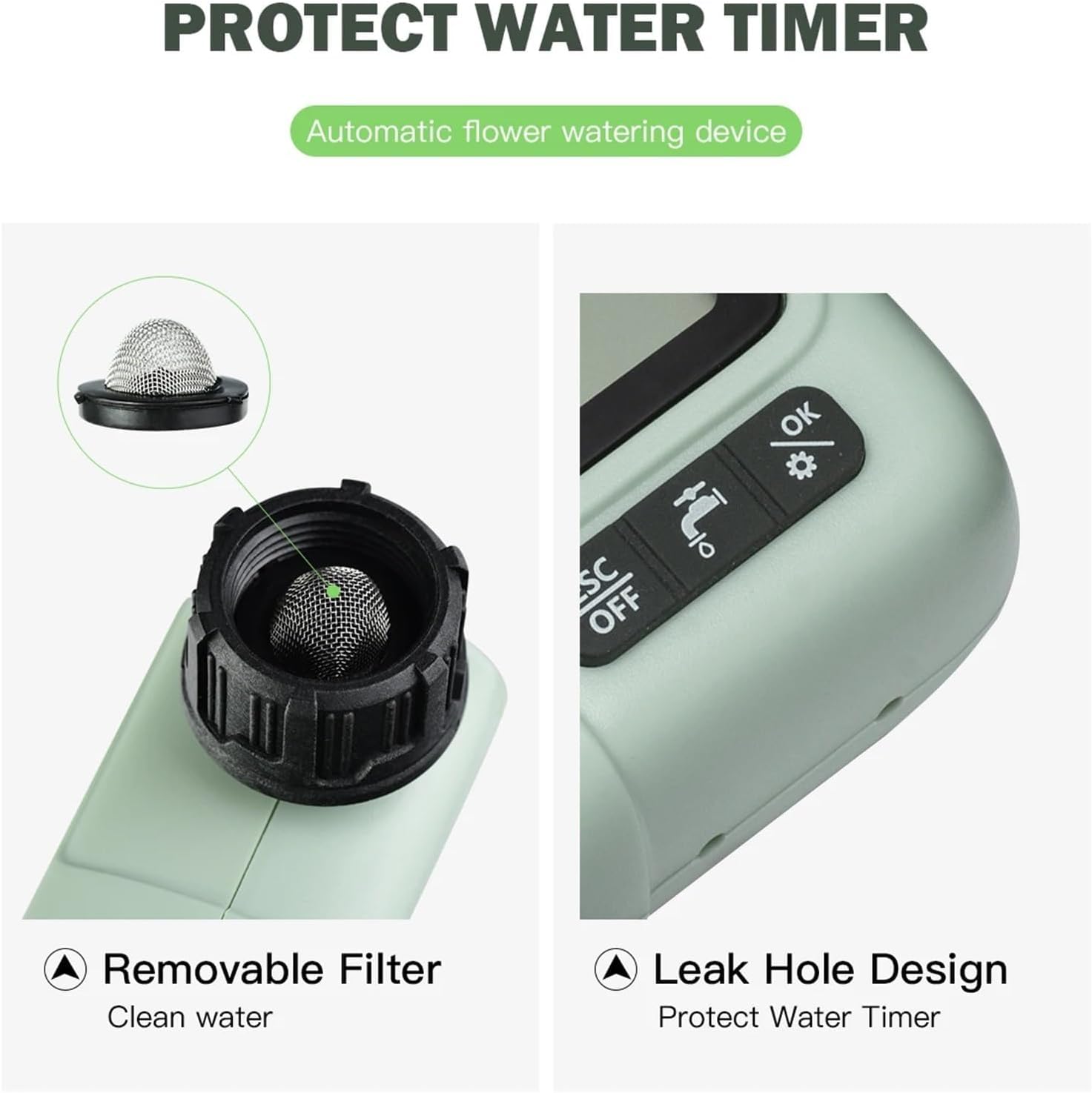 Close-up images showing the removable filter and the leak hole design of the water timer.