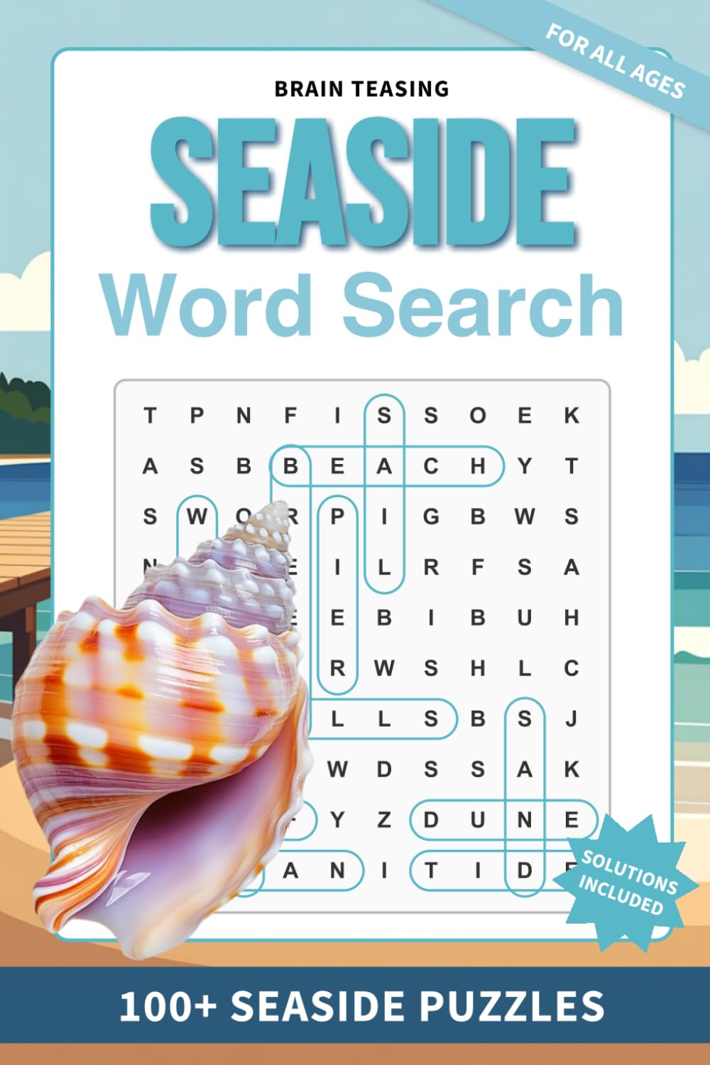 Brain-Teasing Seaside Word Search: 100+ Coastal Seaside Puzzles | Brain-Boosting Easy to Hard Challenges | 6 x 9 Inches | Ocean Vibes and Relaxation Escape