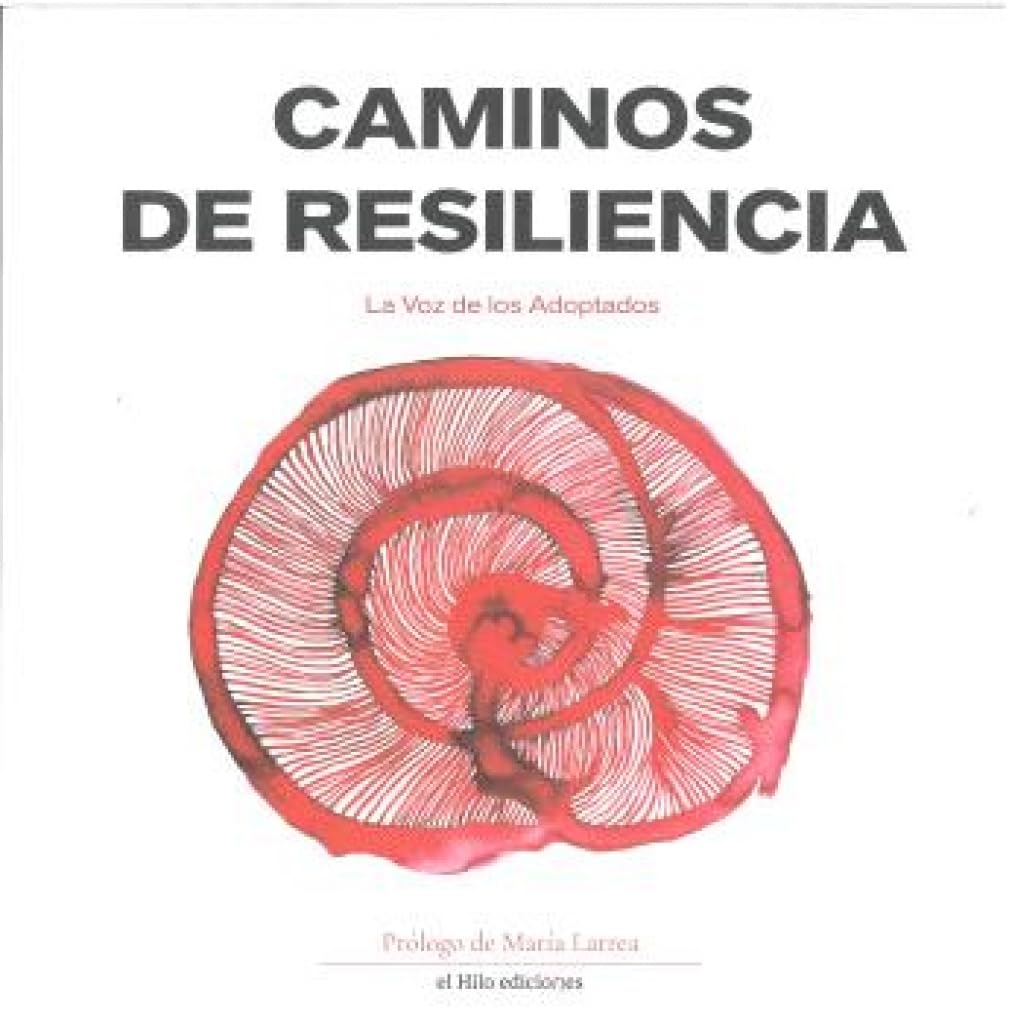 CAMINOS DE RESILIENCIA