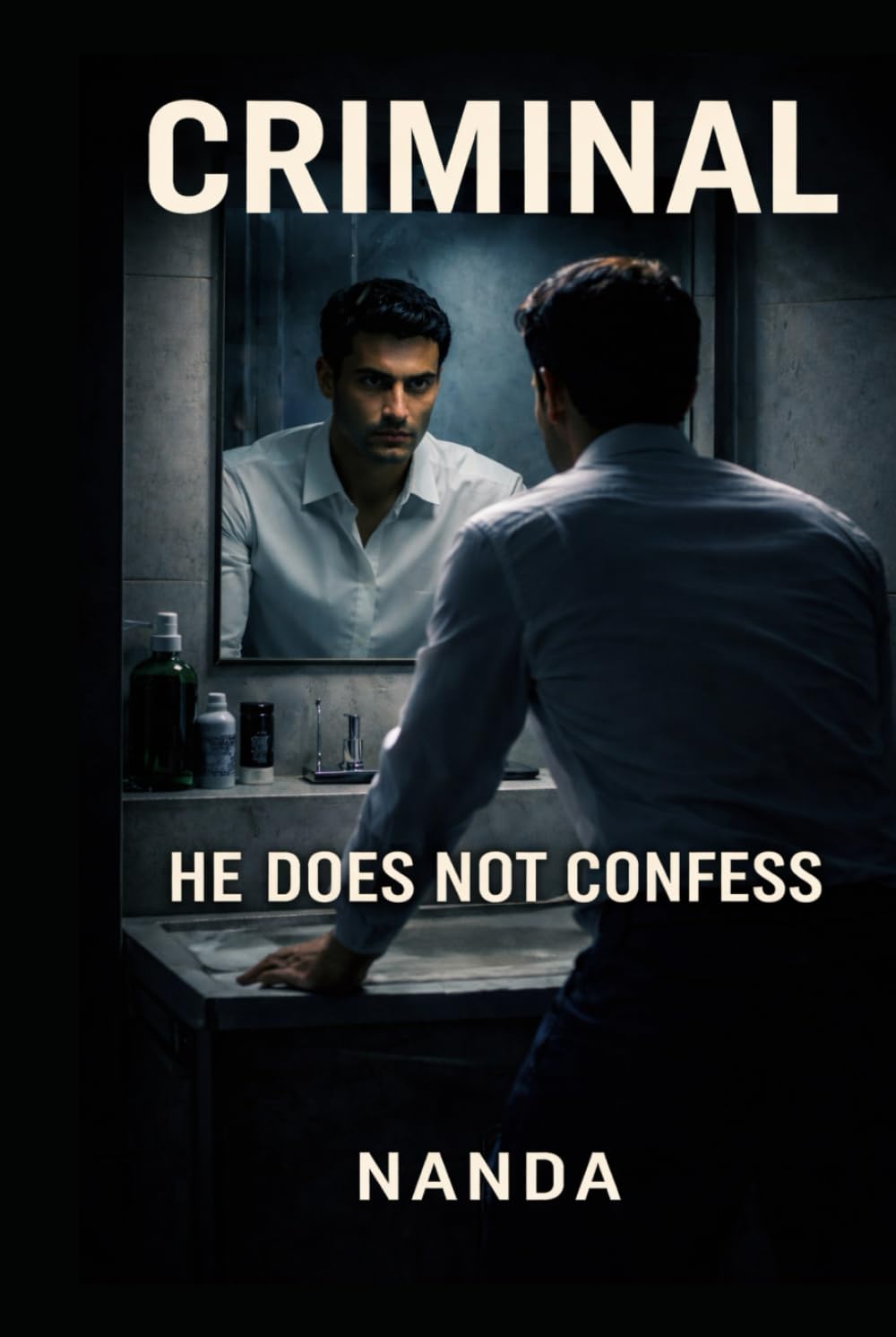 Criminal: He Does Not Confess