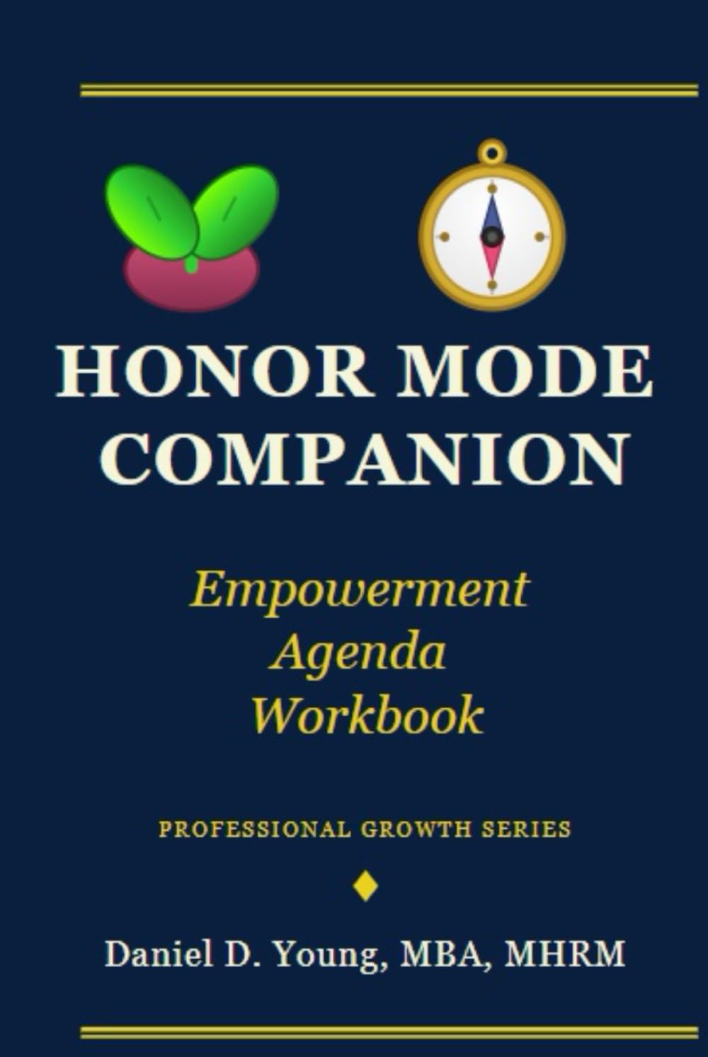 Honor Mode Companion: Empowerment Agenda Workbook