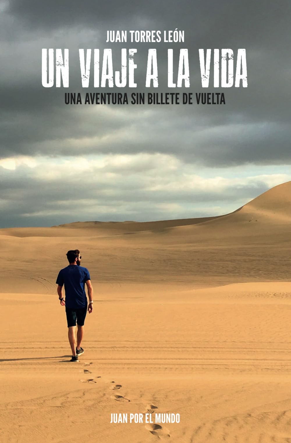 UN VIAJE A LA VIDA: Una aventura sin billete de vuelta