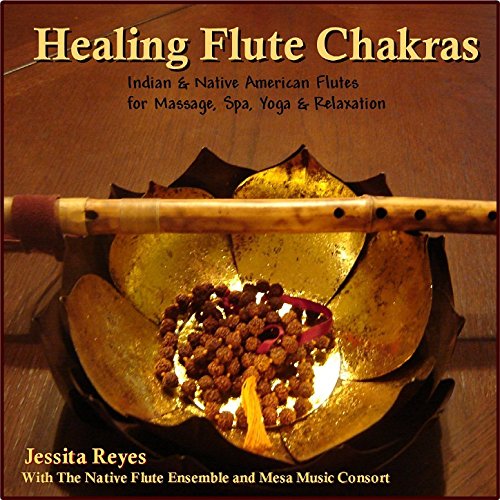 Healing Flute Chakras (Native American & Indian Flute for