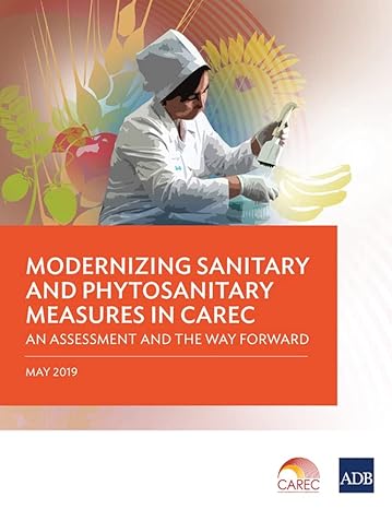 Modeizing Sanitary and Phytosanitary Measures in CAREC: An Assessment and the Way Forward-Wow! eBook