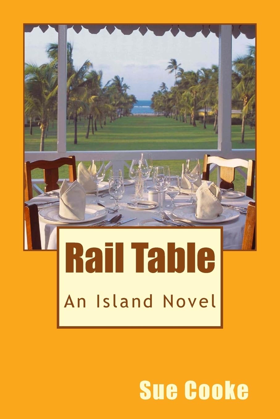 Rail Table: An Island Story (The Island Series)