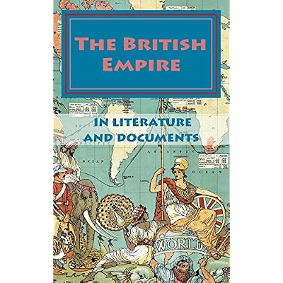 The British Empire in literature and documents