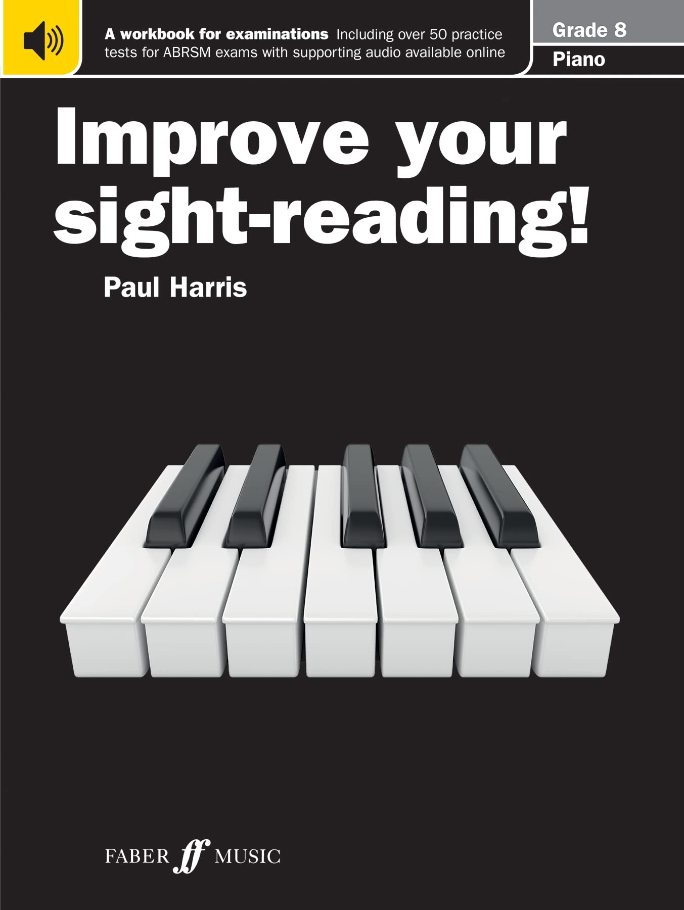 Improve your sight-reading! Piano Grade 8 [Improve your sight-reading!]