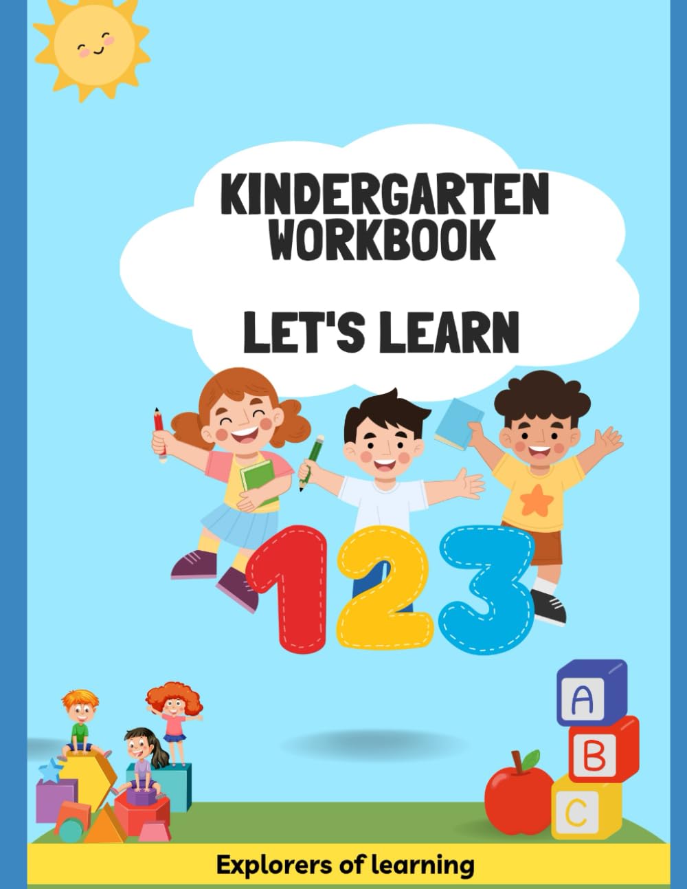 Kindergarten Workbook: Let's Learn