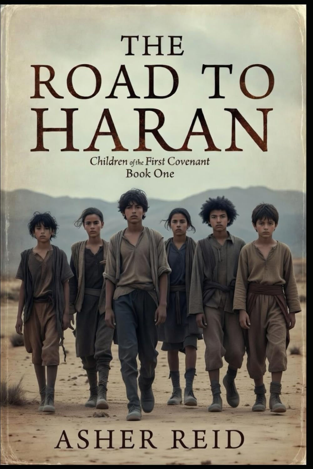 The Road to Haran (Children of the First Covenant)