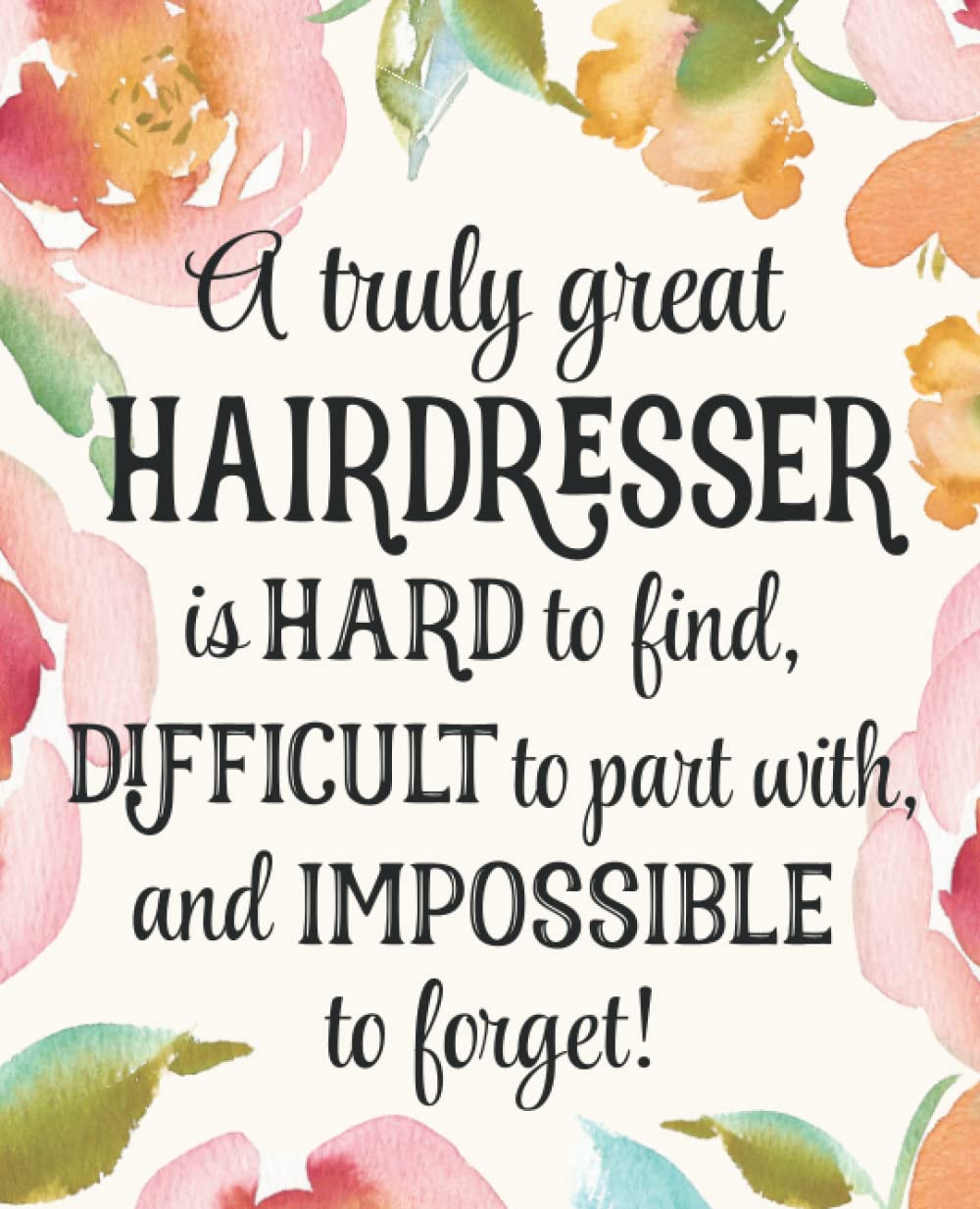 Hairdresser Gift: An Appreciation Thank You, Retirement, or Going Away Present for Women Friends, Family or Coworkers