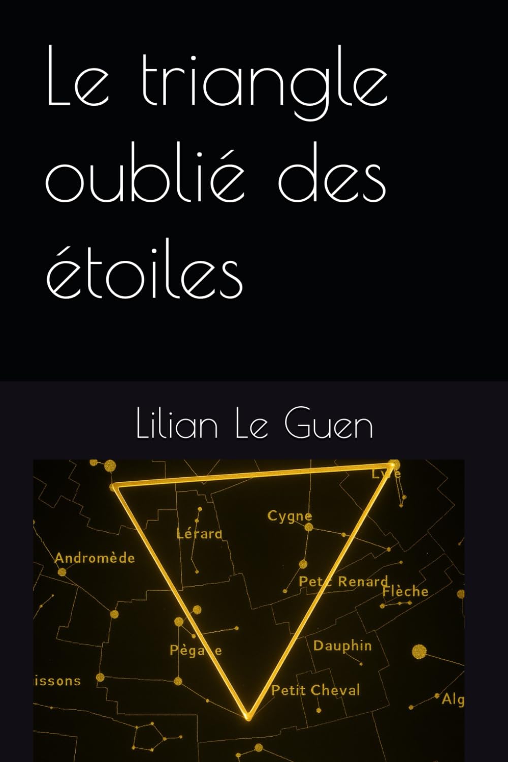 Le triangle oublié des étoiles (Sciences poétique)