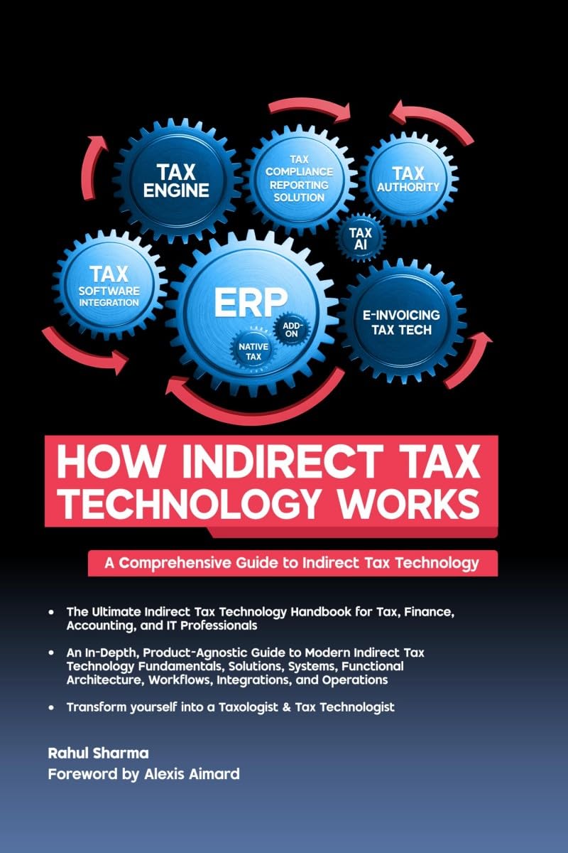 How Indirect Tax Technology Works: A Comprehensive Guide To Indirect Tax Technology