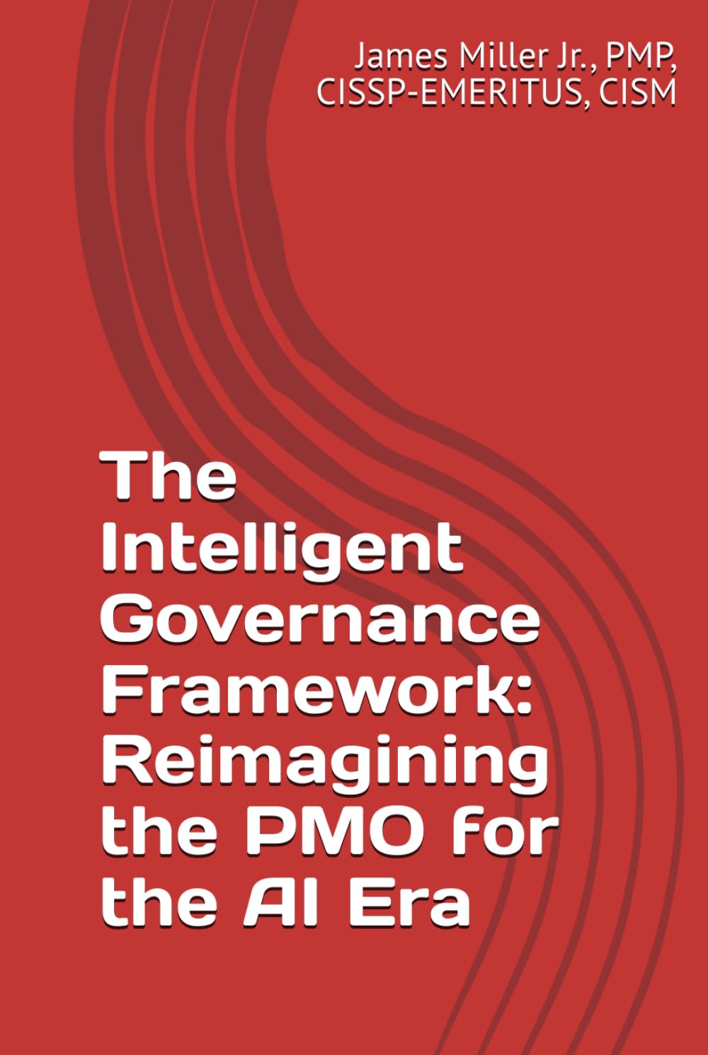 The Intelligent Governance Framework: Reimagining the PMO for the AI Era