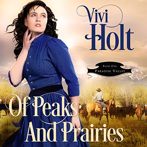 Of Peaks and Prairies Paradise Valley, Book 1 (HörbuchDownload) Vivi