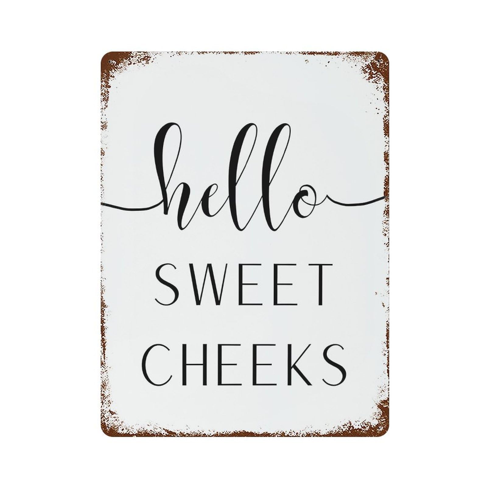 xiaoxiaoshen Hello Sweet Cheeks Wall Decor Art Metal Tin Poster Modern Home Decor Art Home Bar Shop Decorations Vintage Sign 40x30cm
