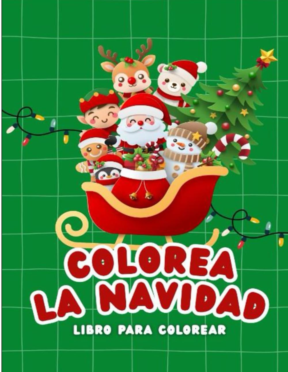 COLOREA LA NAVIDAD: Libro para colorear