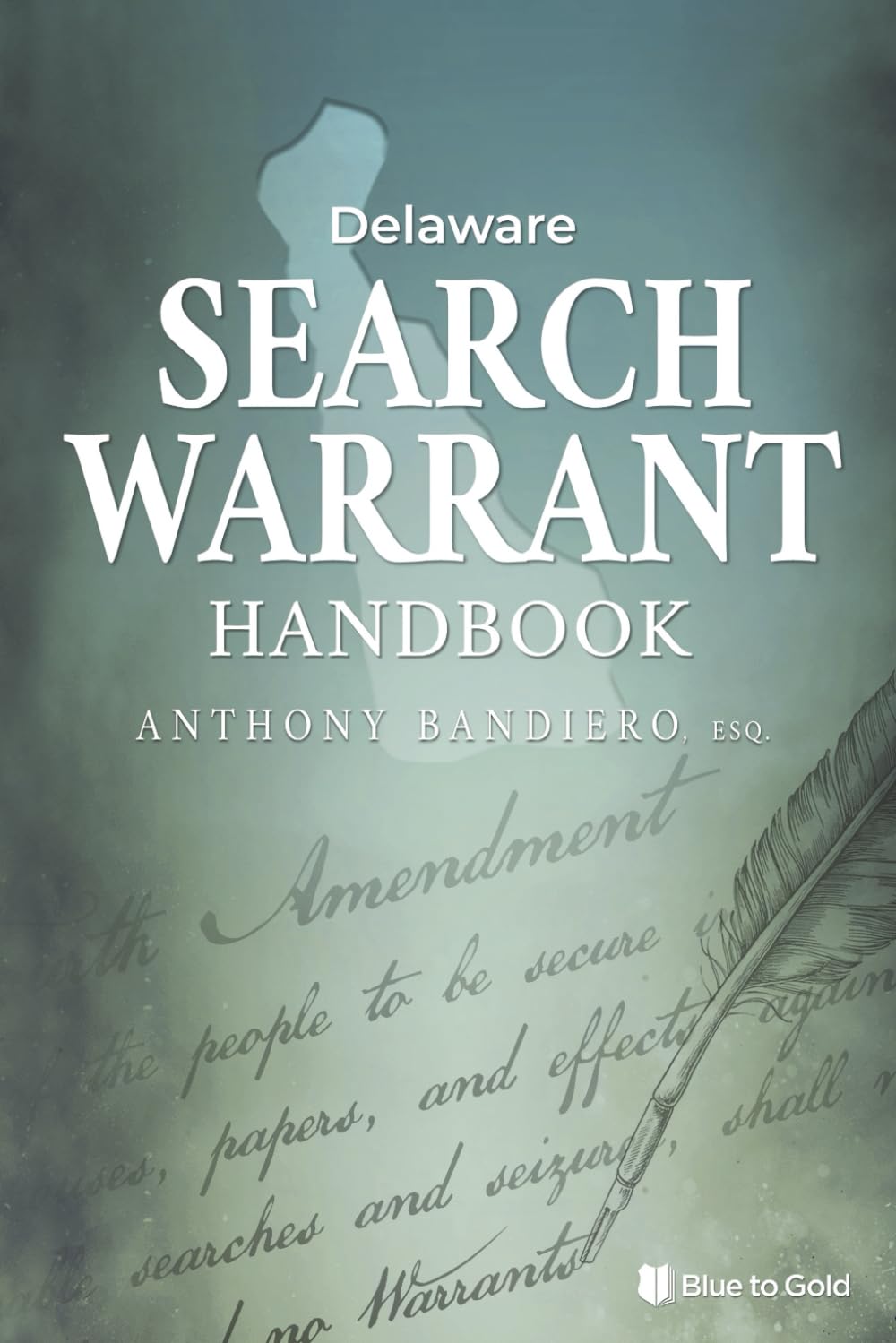 Delaware Search Warrant Handbook