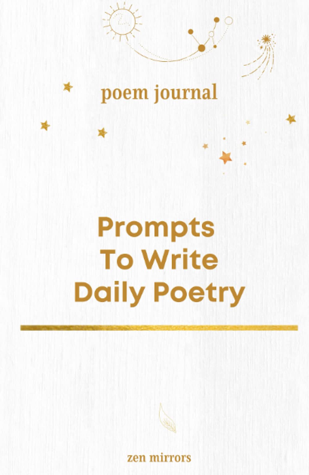Poem Journal: Prompts To Write Daily Poetry