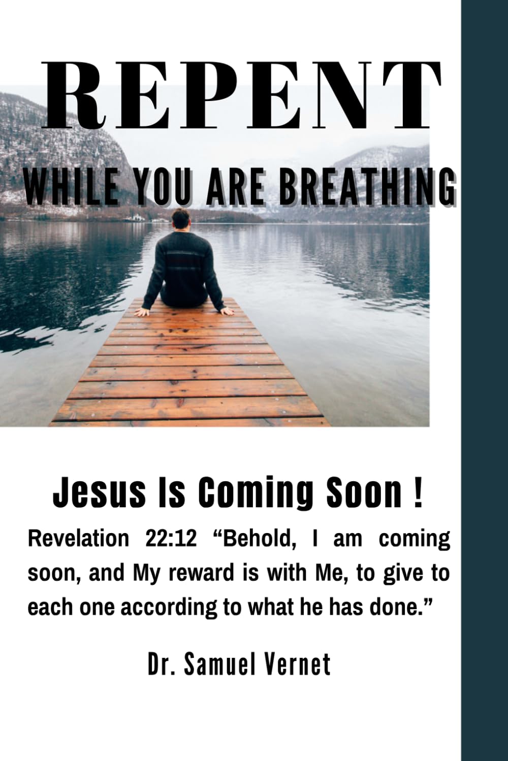 Repent While You Are Breathing