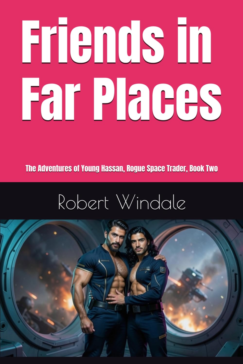 Friends in Far Places: The Adventures of Young Hassan, Rogue Space Trader, Book 2