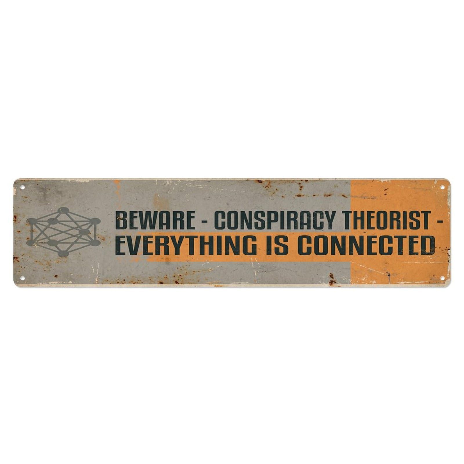 Olhnbad 4X16inch(10X40cm) Vintage Funny Beware Conspiracy Theorist Warning Metal Tin Sign