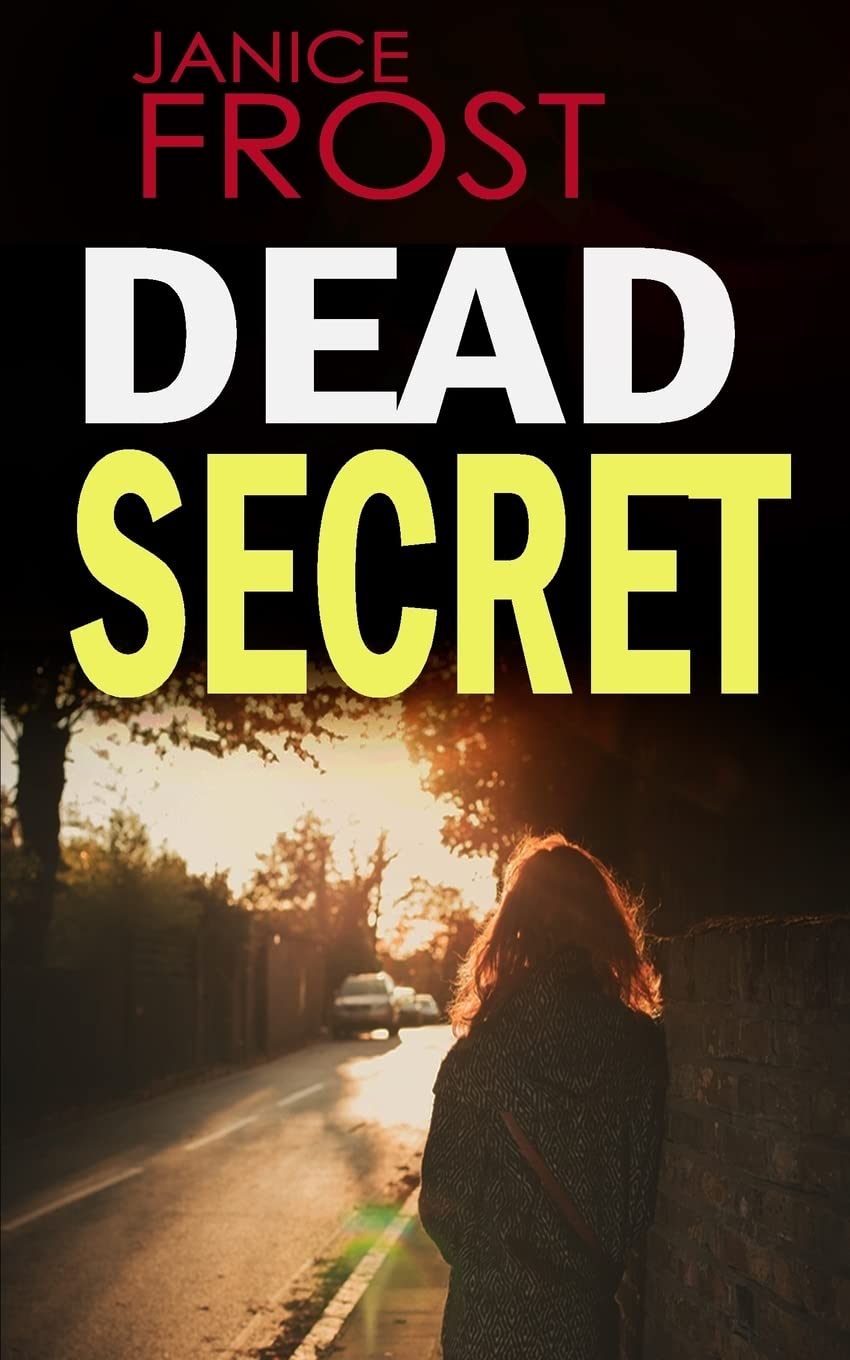 DEAD SECRET: a gripping detective thriller full of suspense.by Frost New<|