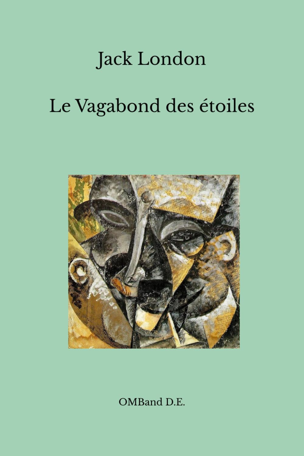 Le Vagabond des étoiles: (Édition intégrale)