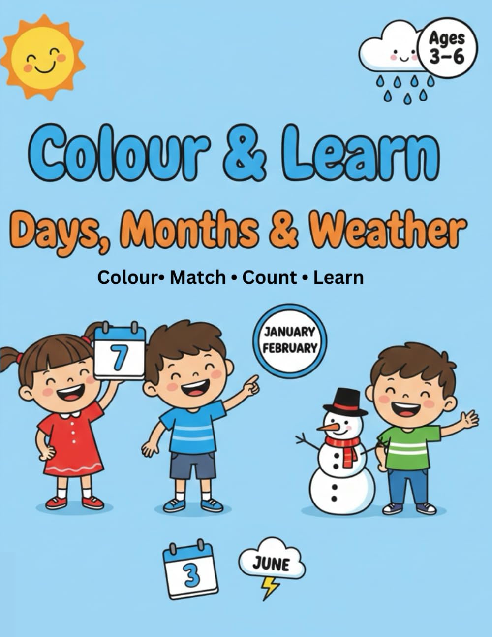 Colour & Learn Days, Months & Weather colouring book: Educational Colouring Workbook for Preschool and Kindergarten Count, Match, Find & Colour Activities for Preschool Kids