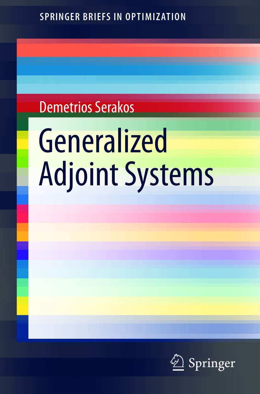 Generalized Adjoint Systems (SpringerBriefs in Optimization) view 3