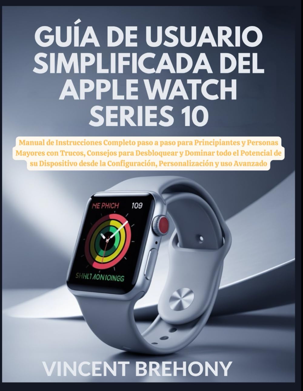 Guía de Usuario Simplificada del Apple Watch Series 10