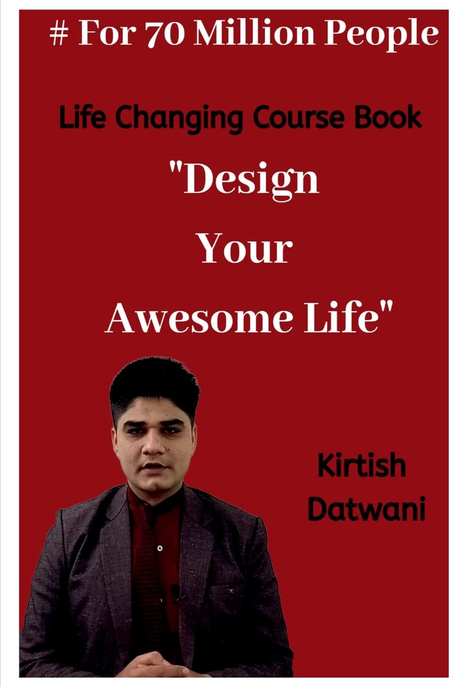 Design Your Awesome Life : Life Changing Course Book