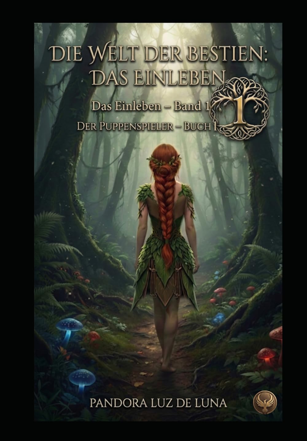 Die Welt der Bestien: Das Einleben: Das Einleben – Band 1 (Der Puppenspieler – Buch 1)