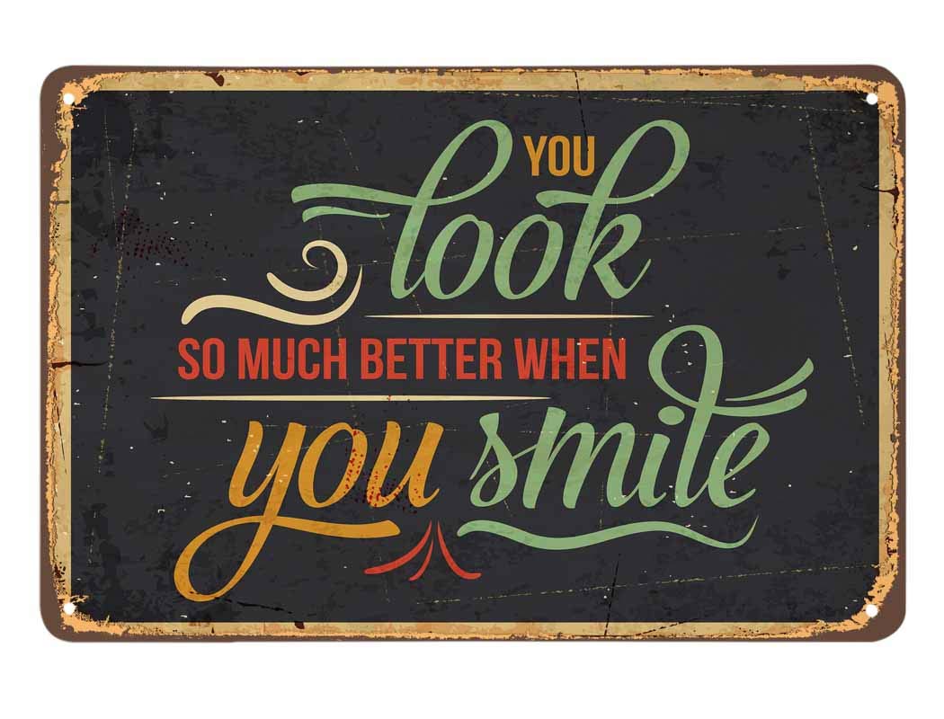 SMAZDFXX You Look So Much Better When You Smile Tin Sign, Vintage Metal Tin Signs for Cafes Bars Pubs Shop Wall Decorative Funny Retro Signs for Men Women 12"x16"