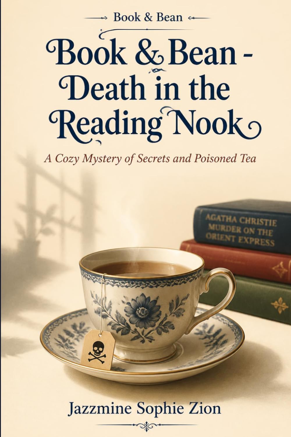 Book & Bean – Death in the Reading Nook: A Cozy Mystery of Secrets and Poisoned Tea